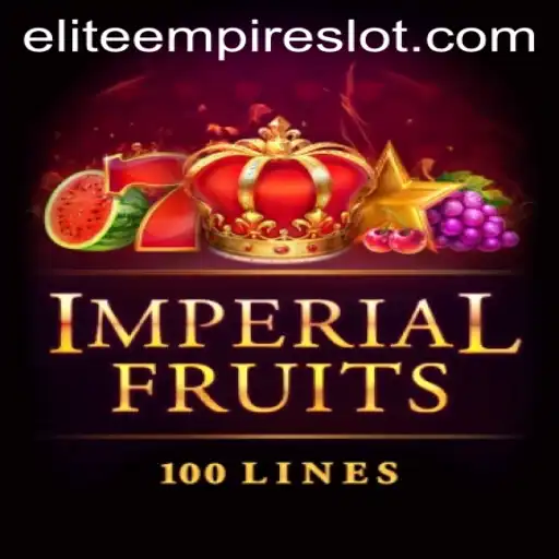 ImperialFruits100: The Reign of ELITE EMPIRE