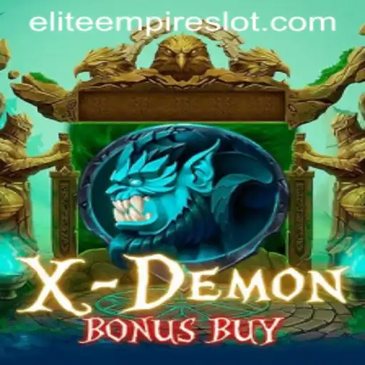 The Exciting World of XDemonBonusBuy: Journey into the ELITE EMPIRE
